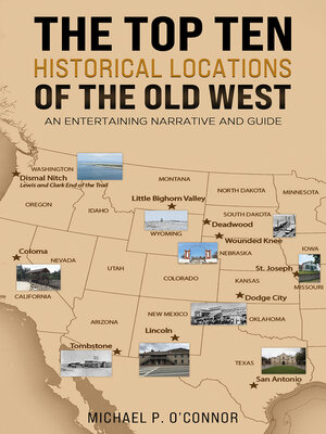 cover image of The Top Ten Historical Locations of the Old West